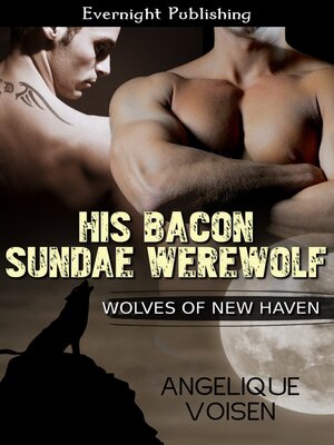 cover image of His Bacon Sundae Werewolf